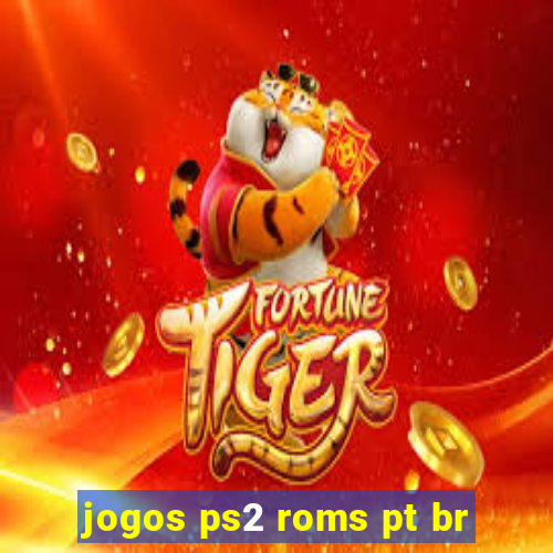 jogos ps2 roms pt br